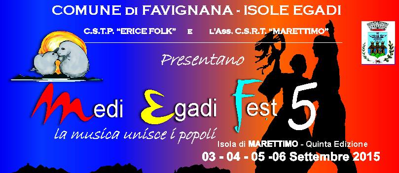 MARETTIMO A Settembre (dal 3 al 6)  la 5° edizione del MEDI EGADI FEST – “La Musica Unisca i Popoli”